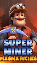 Super Miner Magma Riches